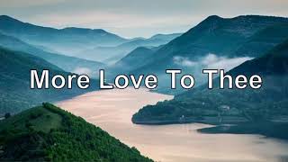 More Love To Thee - Fernando Ortega