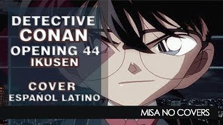 Detective Conan Opening 44 - Español Latino[Ikusen no meikyū de ikusen no nazo o hodoite][BREAKERZ]