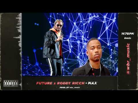[TYPE BEAT] FUTURE X RODDY RICCH - MAX (prod. by wbr_music)