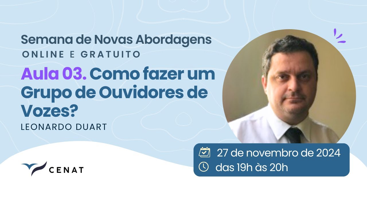 AULA 3 –  Como fazer um Grupo de Ouvidores de Vozes?