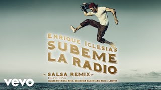Enrique Iglesias - SUBEME LA RADIO REMIX (Salsa Version) (Audio)