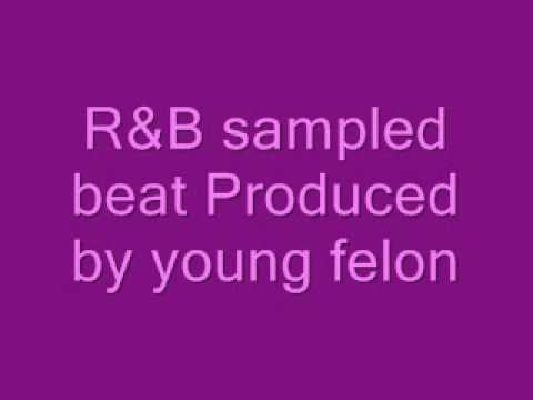 R&B sampled beat produced by young felon
