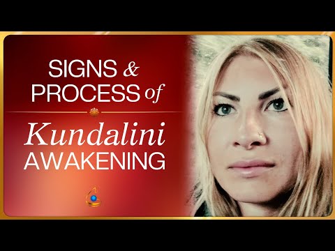 Signs & The Process of Kundalini Awakening | Subtle Body Activation