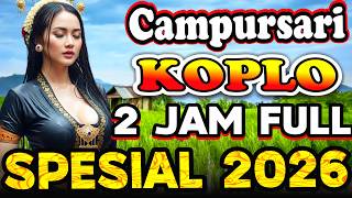 Download lagu ALBUM TERBARU 2 JAM FULL CAMPURSARI SUPER KOPLO KENDANG JAIPONG 2026 mp3