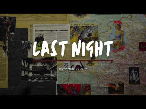 Last Night - Ricky Montgomery