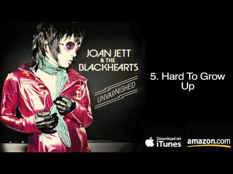 5.  Hard To Grow Up - Joan Jett & The Blackhearts