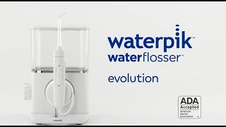 Waterpik How To Use the Waterpik™ Evolution Water Flosser