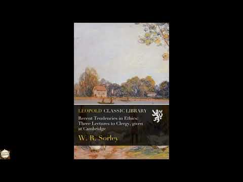 Recent Tendencies in Ethics: Three Lectures to Clergy, given at Cambridge by William Ritchie Sorley — free full audiobook
