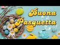Buongiorno E Buona Pasquetta