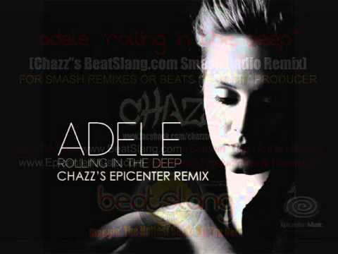 Adele Rolling In The Deep Chazz's EpicenterMusic.com Remix