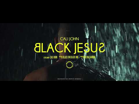 Cali John - Black Jesus (Video Oficial)
