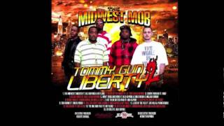 Midwest Mob - Land Of The Free Ft Big Hulk & Yung Brickz - Tommy Gun Liberty 2