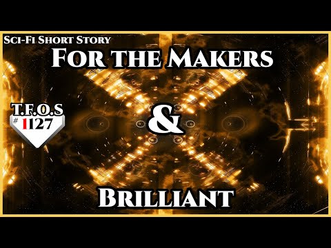For the Makers & Brilliant | Humans are Space Orcs | HFY | TFOS1125