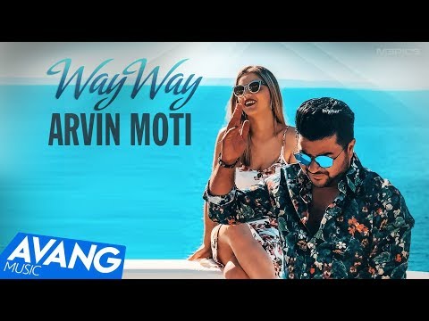 Arvin Moti -  Way Way OFFICIAL VIDEO