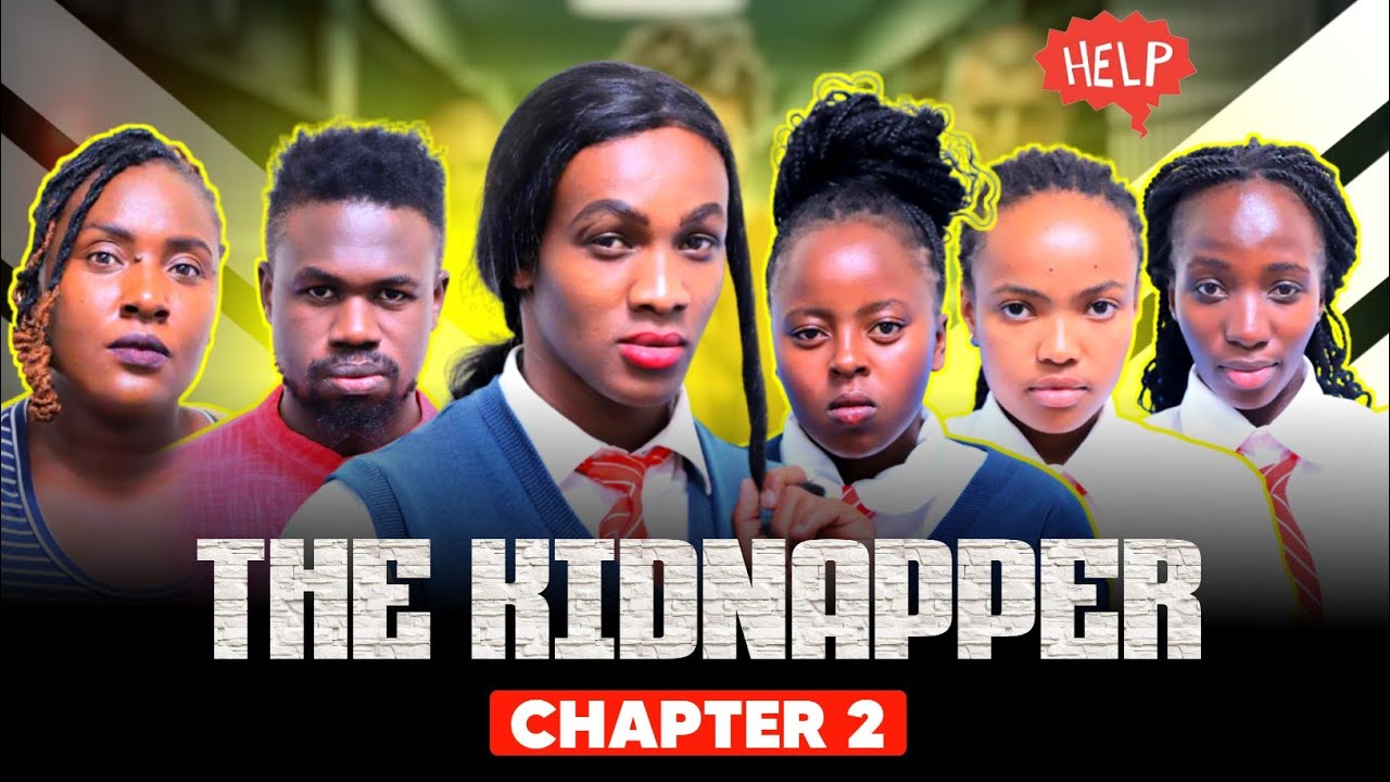 THE KIDNAPPER ( Chapter 2 ) MSIBA Wa Kujitakia Hauna Dawa 🤣🤣😂