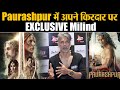 Milind Soman S Candid Interview On His Bold Role In Paurashpur Web Series Shudh Manoranjan