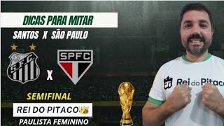 Dicas do Paulistão Feminino no Rei do Pitaco - Santos X São Paulo  #reidopitaco #paulistão