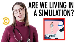 Are We Living in a Simulation? - Your Worst Fears Confirmed