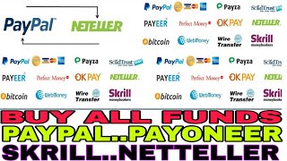 Fund all yourself : PayPal,Skrill,Payoneer,Netteller,Pyypl,Wise, Perfect Money,Zelle,Payer..... Etc