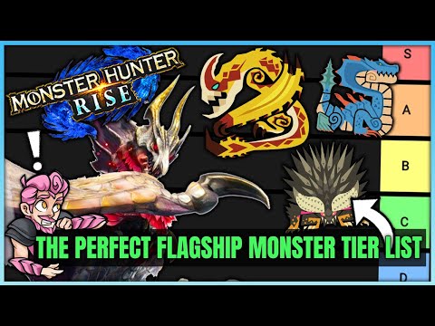 The ULTIMATE Best Flagship Monster Tier List - Monster Hunter! (Is YOUR Favourite The Best)