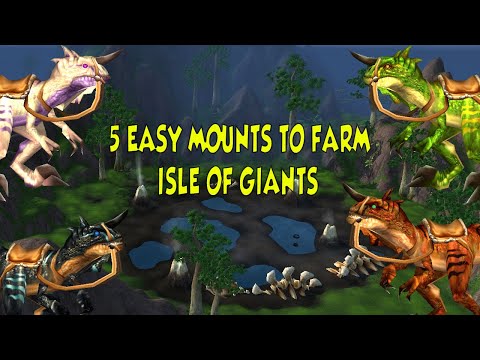 5 EASY MOUNTS TO FARM IN WOW BFA 8.3 ( Isle of Giants Mounts)