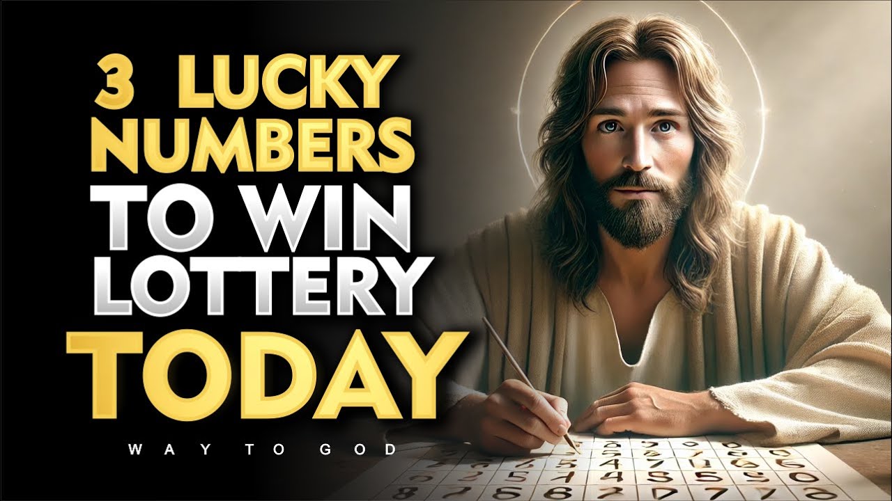3 Lucky Numbers To WIN the LOTTERY Today | God’s Message