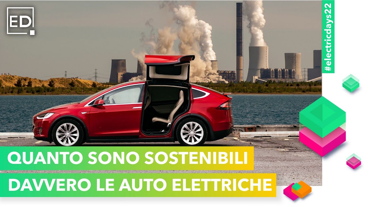 QUANTO SONO SOSTENIBILI DAVVERO LE AUTO ELETTRICHE
