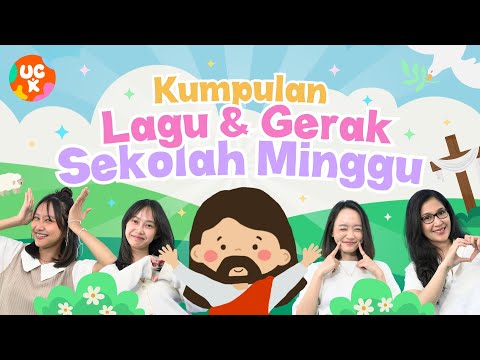 Kumpulan Lagu & Gerak Sekolah Minggu 🎶 | UC Kidz