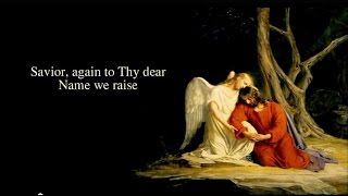 Saviour, Again to Thy Dear Name - Christian Hymns with Lyrics