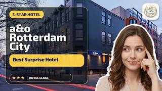 a&o Rotterdam City - Best Surprise Hotel | Rotterdam, Netherlands🌟