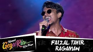 #GegariaFest | Faizal Tahir | Ragaman