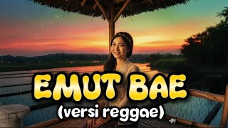 Download lagu EMUT BAE - Hetty Koes Endang ( versi reggae ) #emutbae #sundareggae mp3 Download lagu EMUT BAE - Hetty Koes Endang ( versi reggae ) #emutbae #sundareggae mp3