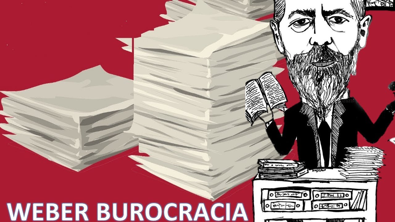 Max Weber, Burocracia