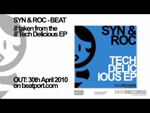 Syn & Roc - Beat (taken from the Tech Delicious EP)
