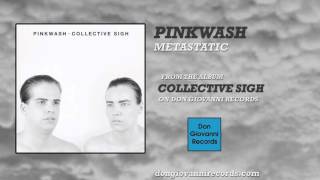 PINKWASH - METASTATIC (Official Audio)