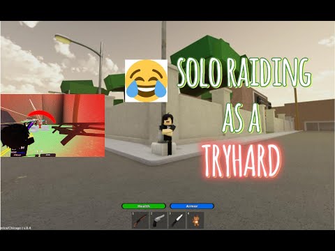 solo raiding in Da Hills as a TRYHARD