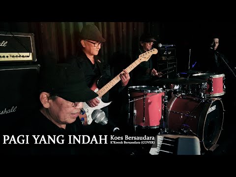 PAGI YANG INDAH- Koes Bersaudara (K'KoenK Bersaudara COVER)
