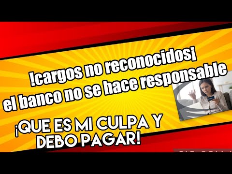 CARGOS NO RECONOCIDOS¿QUE HACER ?
