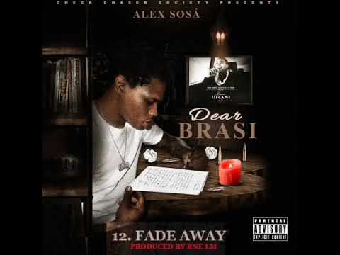 Alex Sosá- Fade Away (Prod. by RNE LM)