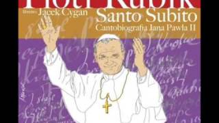 Lolek - Santo Subito - Cantobiografia JP2