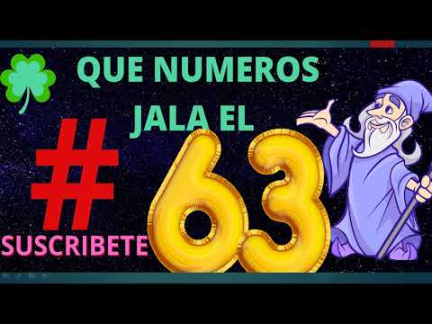 NÚMEROS QUE ATRAEN A OTROS NUMEROS, QUE NÚMEROS JUGAR CUANDO SALE EL 63