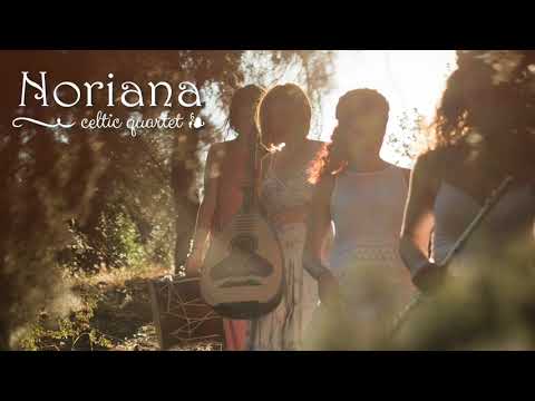 Noriana - Erin Grá Mo Chroi & John McAnton's Reel
