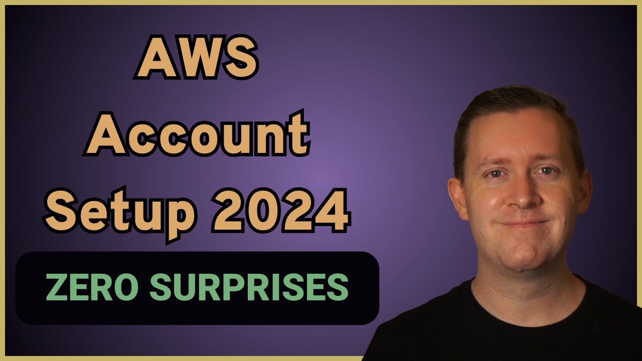 AWS Account Setup 2024 - Zero Surprises