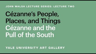 Cézanne and the Pull of the South