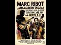 Marc Ribot, Jamaaladeen Tacuma, the hub - 2003 brooklyn