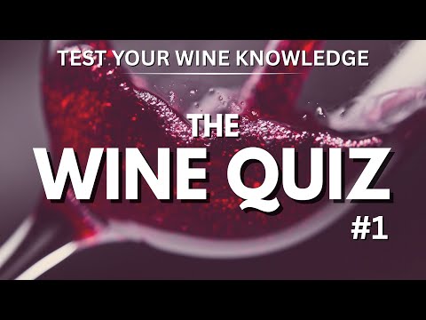 Test your WINE Knowledge with our QUIZ - WSET style wine questions (Episode #1)