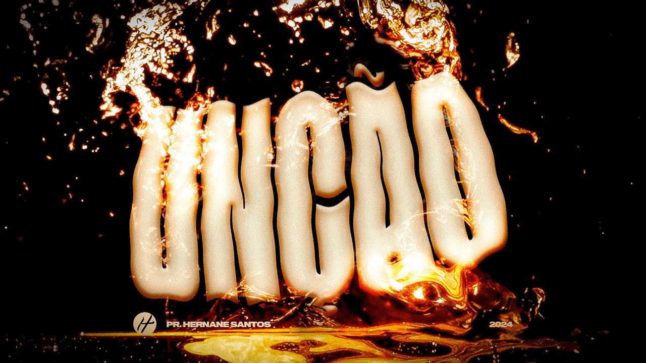 UNÇÃO - Pr. Hernane Santos