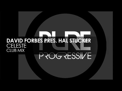 David Forbes presents Hal Stucker - Celeste (Club Mix)