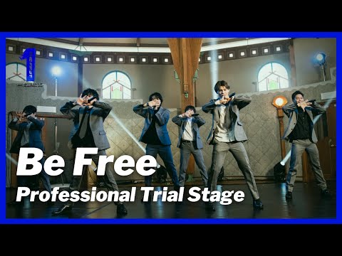[THE FIRST Professional Trial Stage] Be Free / Junon, Leo, Sota, Manato, Reiko & Rui