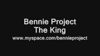 Bennie Project - The King